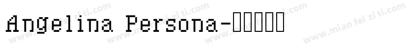 Angelina Persona字体转换
